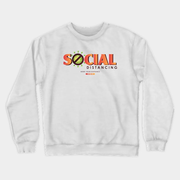 Social Distancing Crewneck Sweatshirt by RamzStore